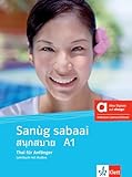 Sanùg sabaai A1 - Hybride Ausgabe allango: Thai für Anfänger. Lehrbuch mit Audios inklusive...