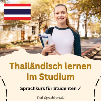 Thailändisch lernen im Studium Sprachkurs für Studenten