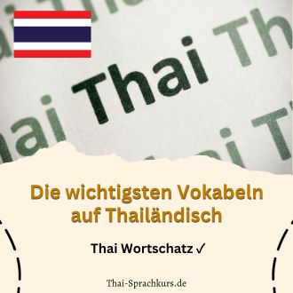 https://thai-sprachkurs.de/wp-content/uploads/2023/11/Die-wichtigsten-Vokabeln-auf-Thailaendisch-Thai-Wortschatz.jpg