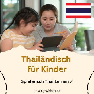 Thailändisch für Kinder - Spielerisch Thai Lernen